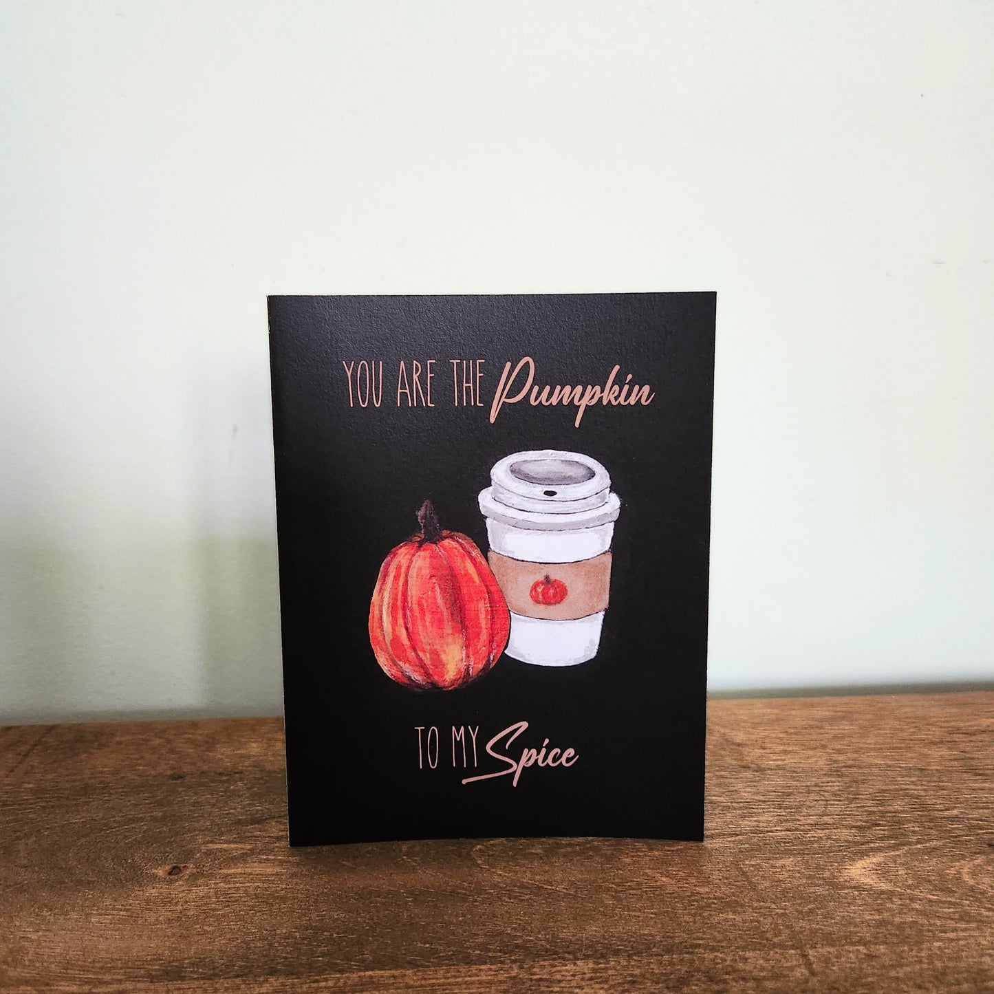You are the pumpkin to my spice, Cute pumpkin spice anniversary card, Halloween spooky season latte love card for wife, Husband, Partner