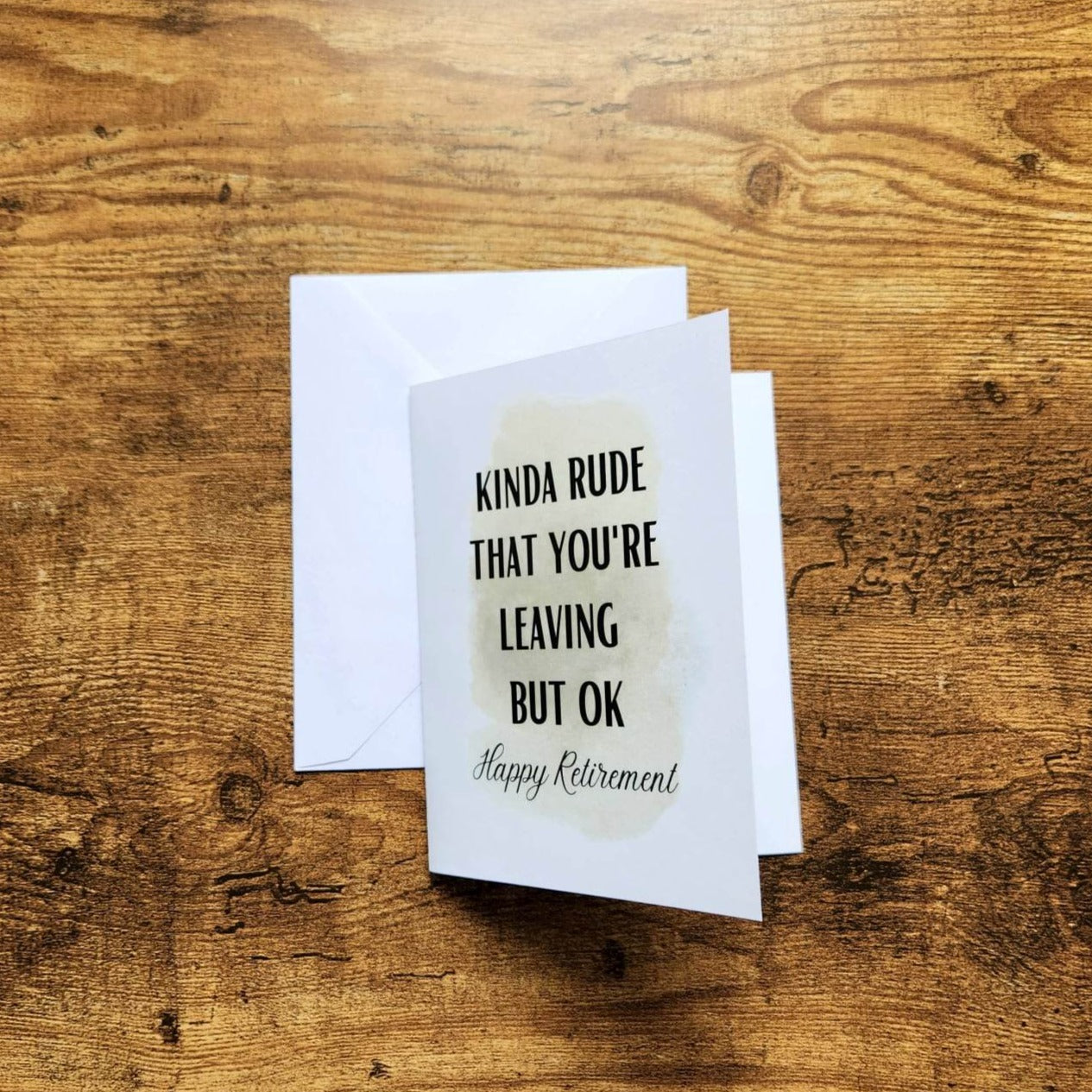 Kinda rude that you're leaving but ok, Happy Retirement card, Retirement card for employee, Boss, Coworker, Dad, Colleague, Teacher Leaving