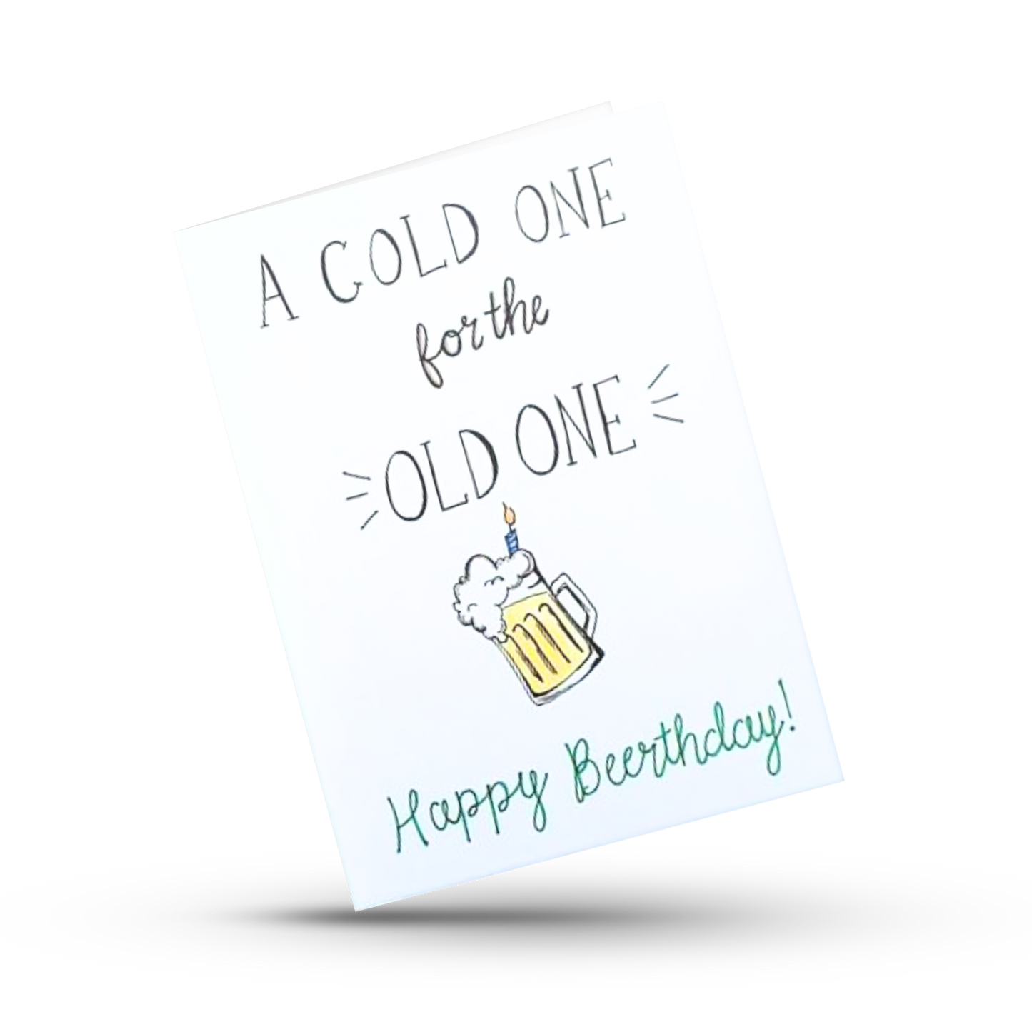 A cold one for the old one, Happy Beerthday Card, Beer lover, Birthday Card for him, Beer card, Food puns, Dad Birthday Card, Funny Dad Joke