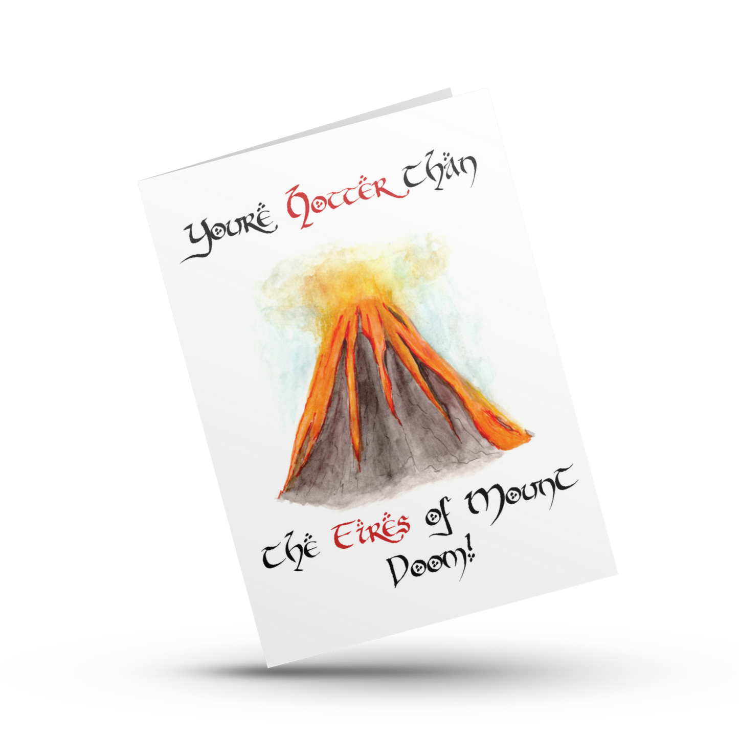 Lord of the Rings themed card, Hotter than the fires of Mount Doom, Anniversary card, Valentine's card, LOTR card, Sexy hobbit, Nerdy card