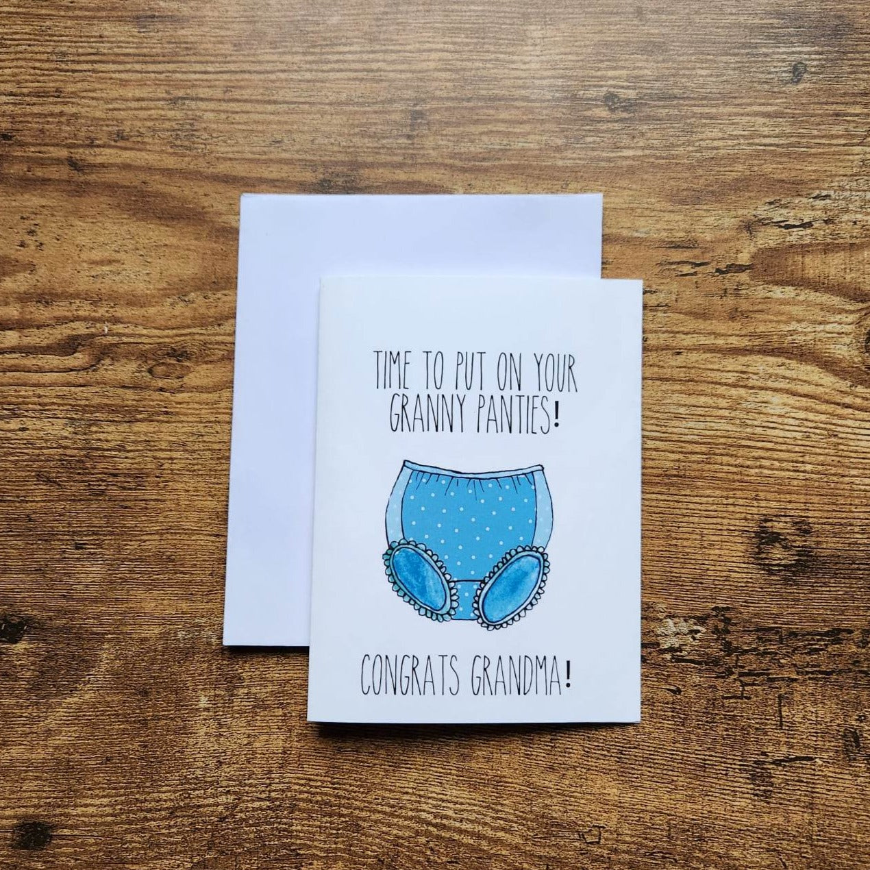 Time to put on your granny panties, Congrats Grandma, New Grandma card, Grandmother card, Baby announcement, New baby card for new Grandma