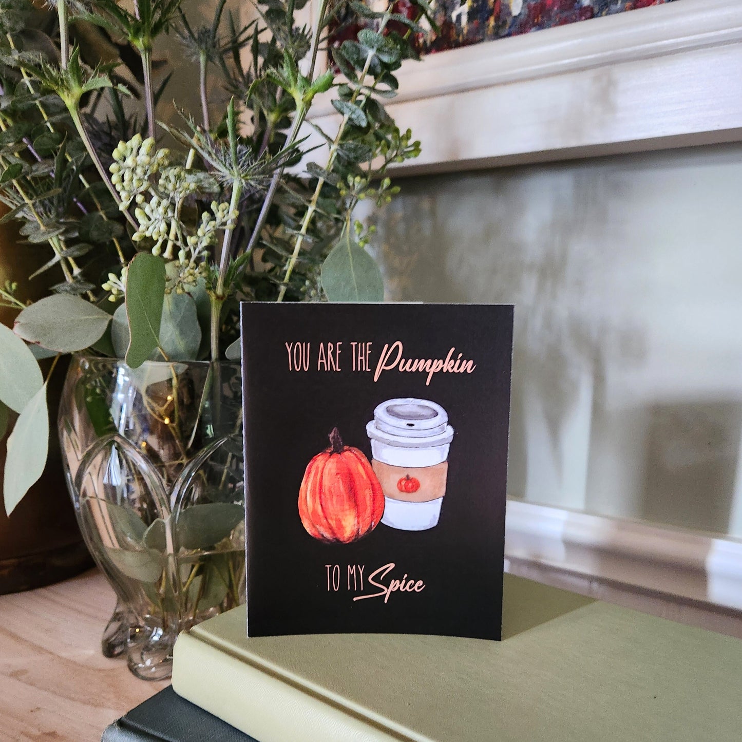 You are the pumpkin to my spice, Cute pumpkin spice anniversary card, Halloween spooky season latte love card for wife, Husband, Partner