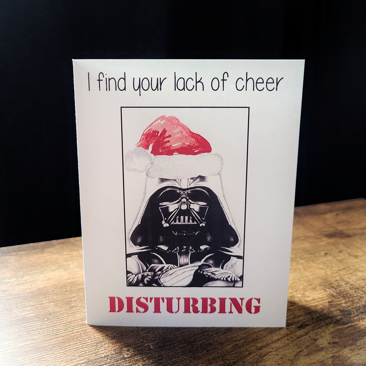 I find your lack of cheer disturbing, Vader Christmas Card, S Wars Christmas card, The merry side, The dark side, Nerdy Christmas card