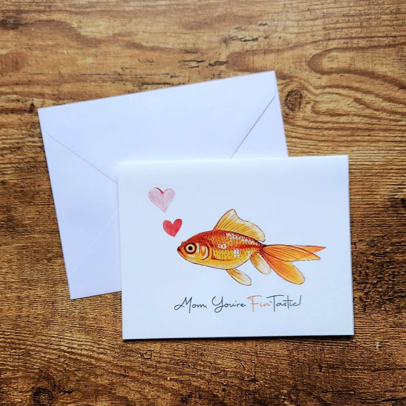 Mom your fin-tastic, Mother’s Day greeting card, Card for Mom, Funny animal card, Goldfish card, Pun card, Appreciation card, I love you mom