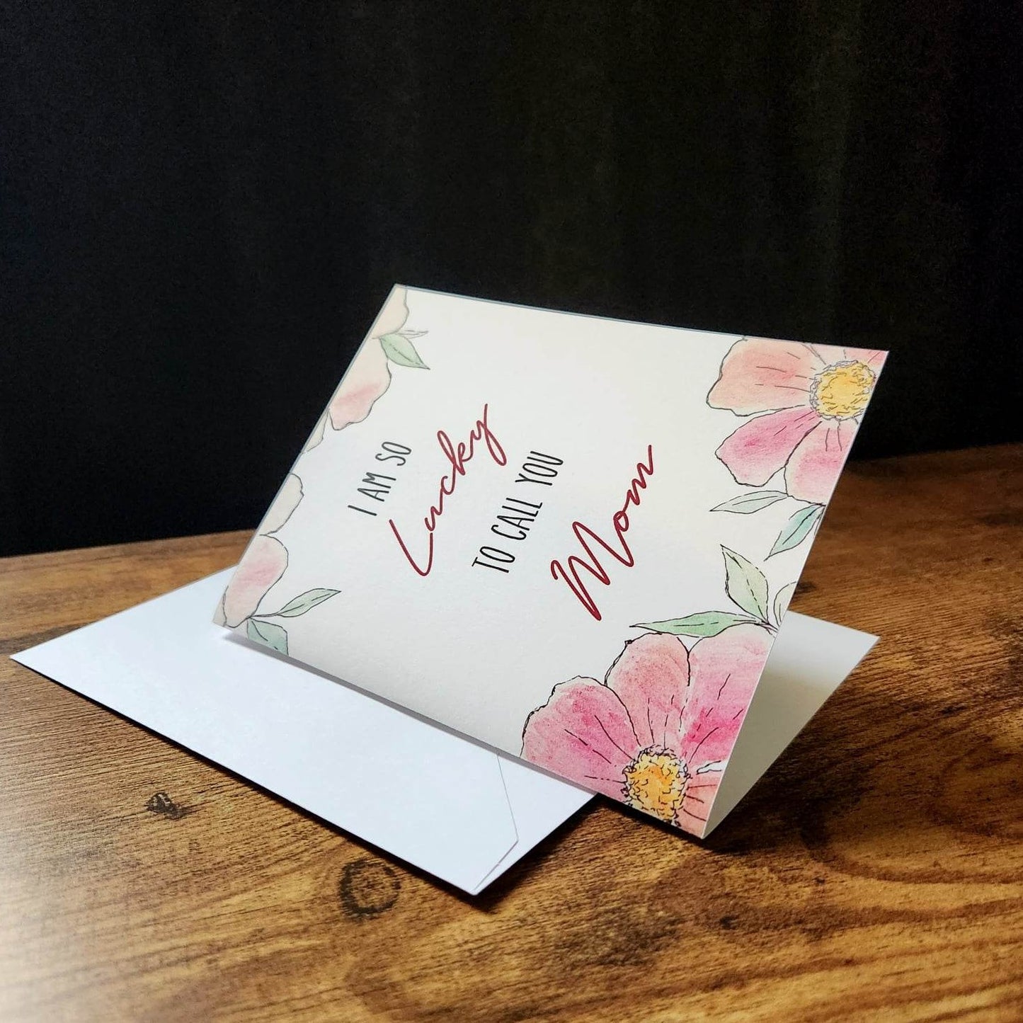 I am so lucky to call you mom, Mother's Day card, Gratitude card for mom, Lucky to have you, Grateful for you mom, Happy Mother's Day