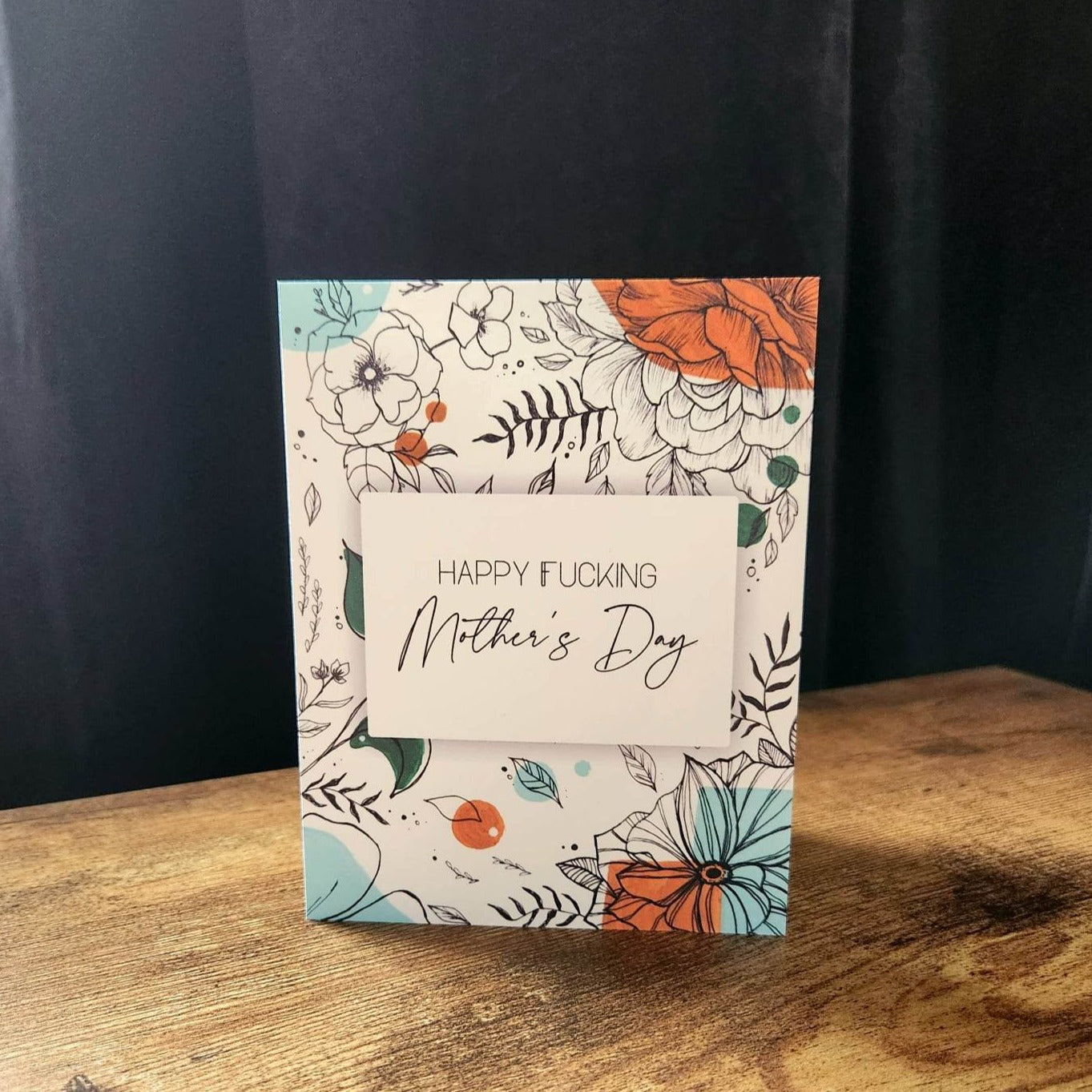 Happy fucking mother's day, Sarcastic mother's day card, Funny mother's day card, For mom, For wife, Mom love you card, Floral mother's day