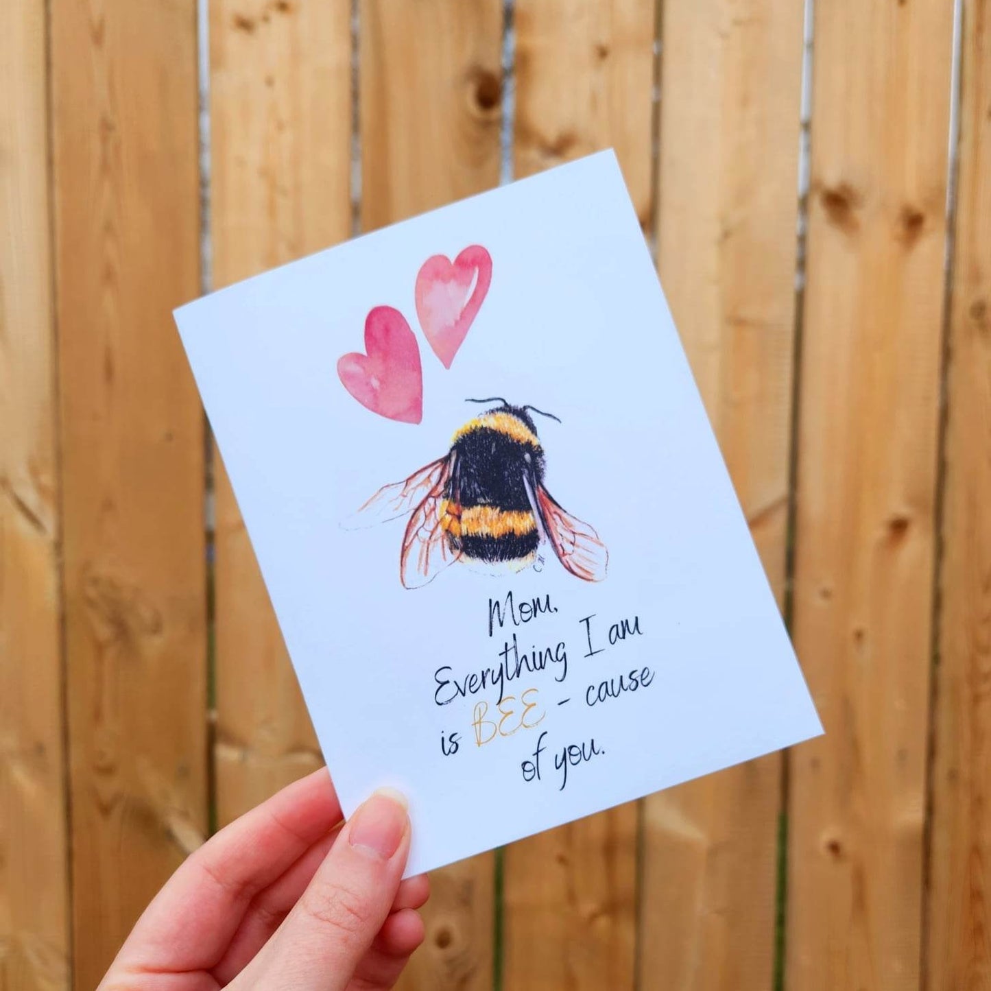Mom everything I am is because of you, Bee-cause of you mom, Mother's Day card, Bee pun card, Cute bee card for mom, Appreciation card, Love