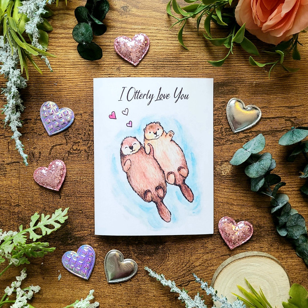 I otterly love you, Cute otter card, Love Card, Anniversary Card, Valentines Day, Anniversary, Love, Pun card, Animal card, Sweet Otters
