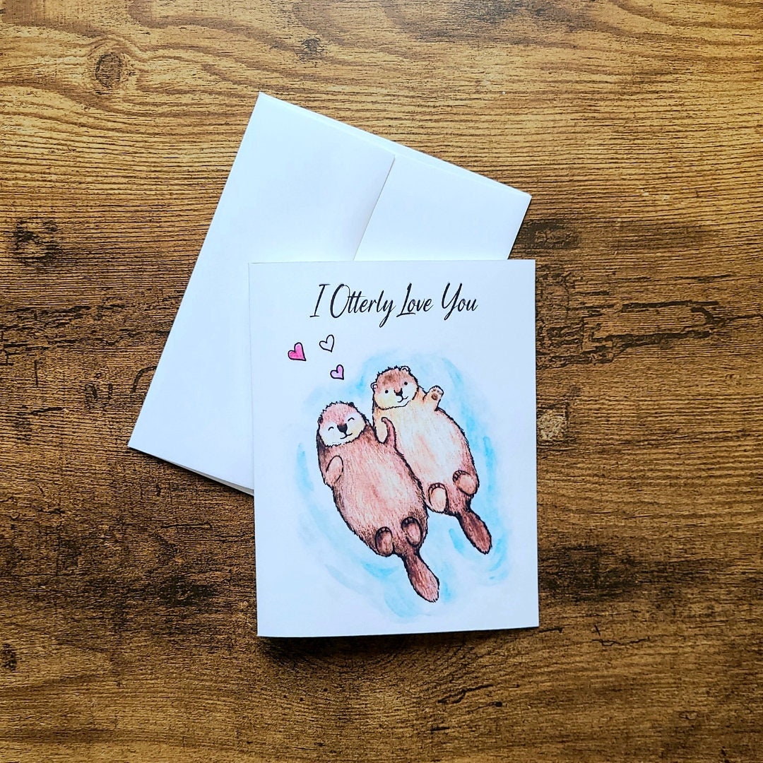 I otterly love you, Cute otter card, Love Card, Anniversary Card, Valentines Day, Anniversary, Love, Pun card, Animal card, Sweet Otters