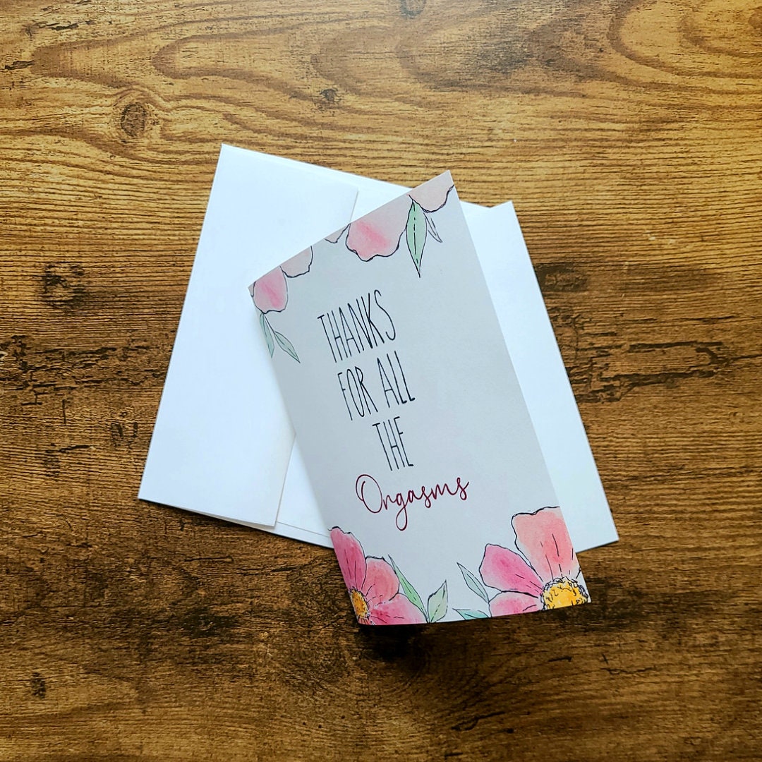 Thanks for all the orgasms greeting card, Naughty anniversary card, Dirty Valentine's Day card, Adult humor, Funny gift, Sexy, Orgasm card