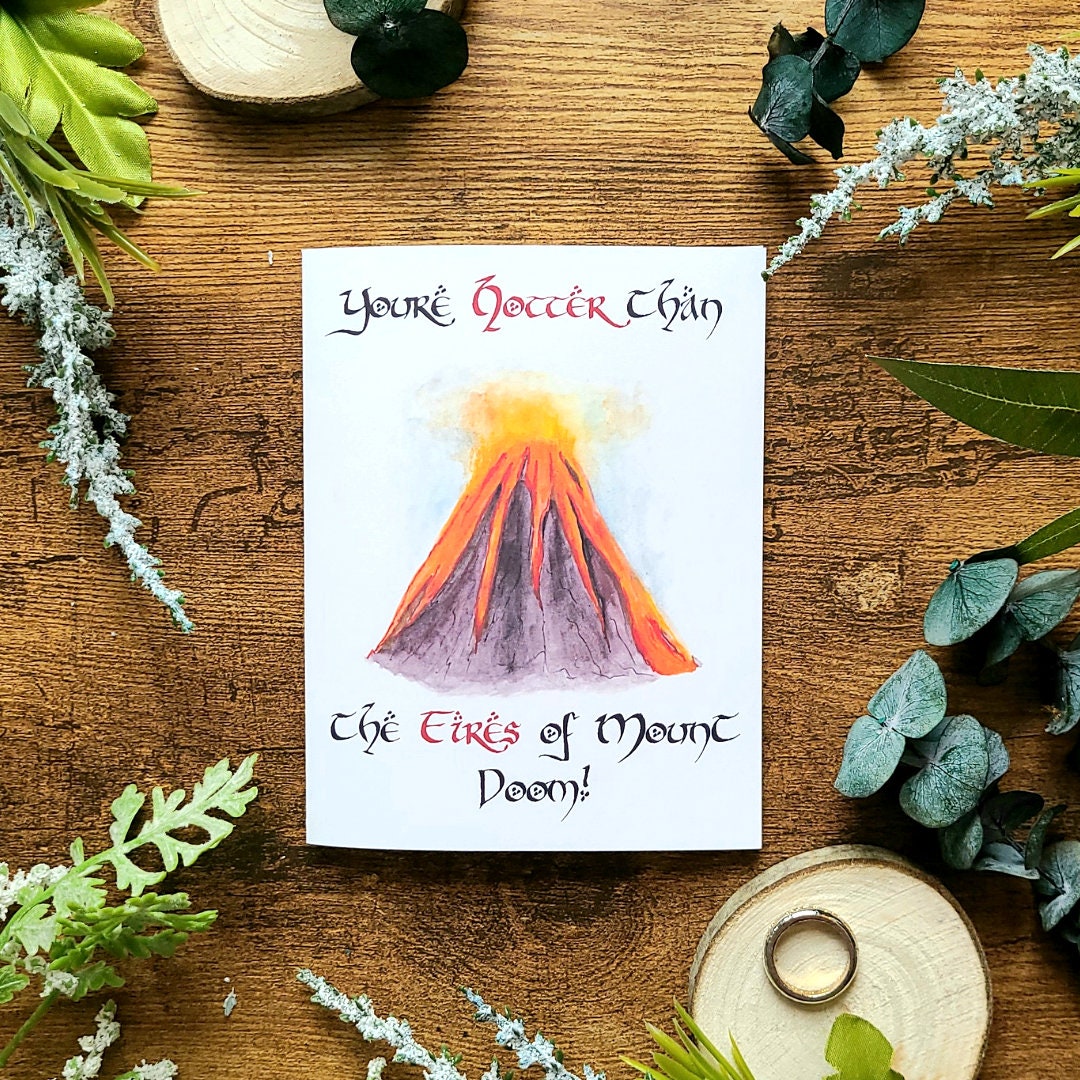 Lord of the Rings themed card, Hotter than the fires of Mount Doom, Anniversary card, Valentine's card, LOTR card, Sexy hobbit, Nerdy card