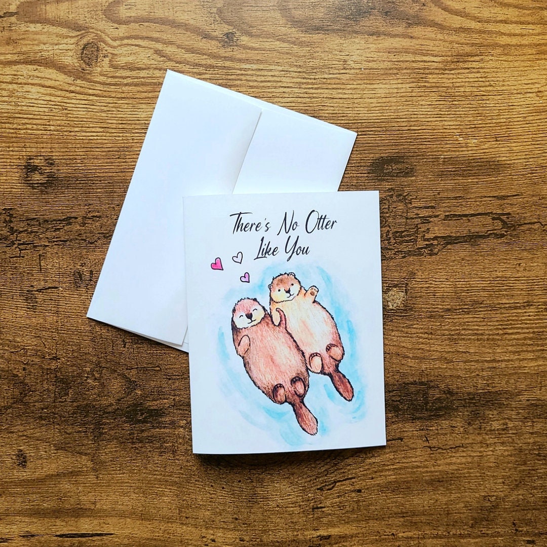 There's no otter like you, Love punny, Otter stationary, Joke card, Love Punny, Valentine's day, Anniversary, Otter friendship, Otter love