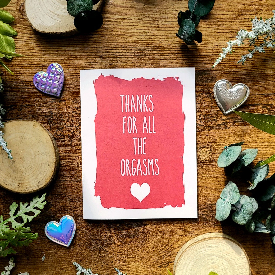 Thanks for all the orgasms, Naughty anniversary card for her, Dirty Valentine for him, Funny naughty birthday card, Dirty greeting card