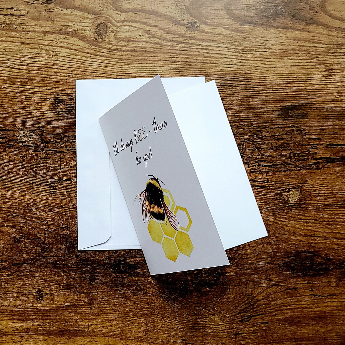 I'll always bee there for you, Thinking of you, Bee pun card, Moral support card, Card for her, Card for him, Card for friend, Sympathy card