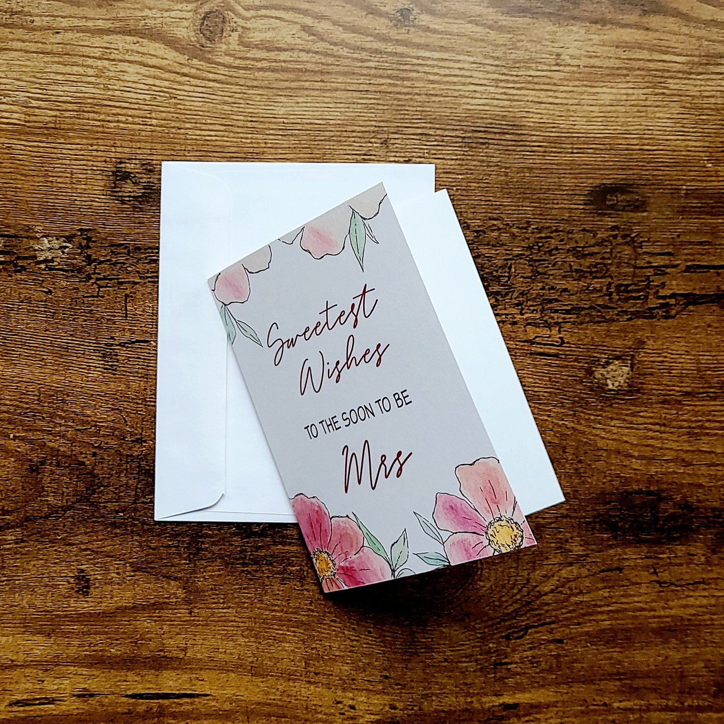 Sweetest wishes for the soon to be Mrs, Card for bride to be, Bridal shower card, Floral Card, For the beautiful bride, Wedding card