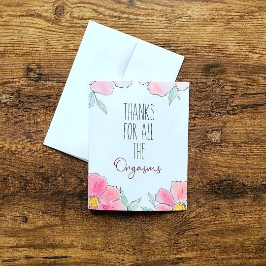 Thanks for all the orgasms greeting card, Naughty anniversary card, Dirty Valentine's Day card, Adult humor, Funny gift, Sexy, Orgasm card