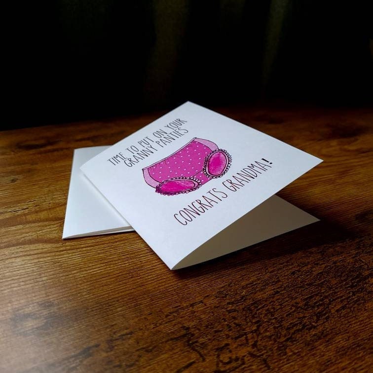 Time to put on your granny panties, Congrats Grandma, New Grandma card, Grandmother card, Baby announcement, Expectant Grandma card