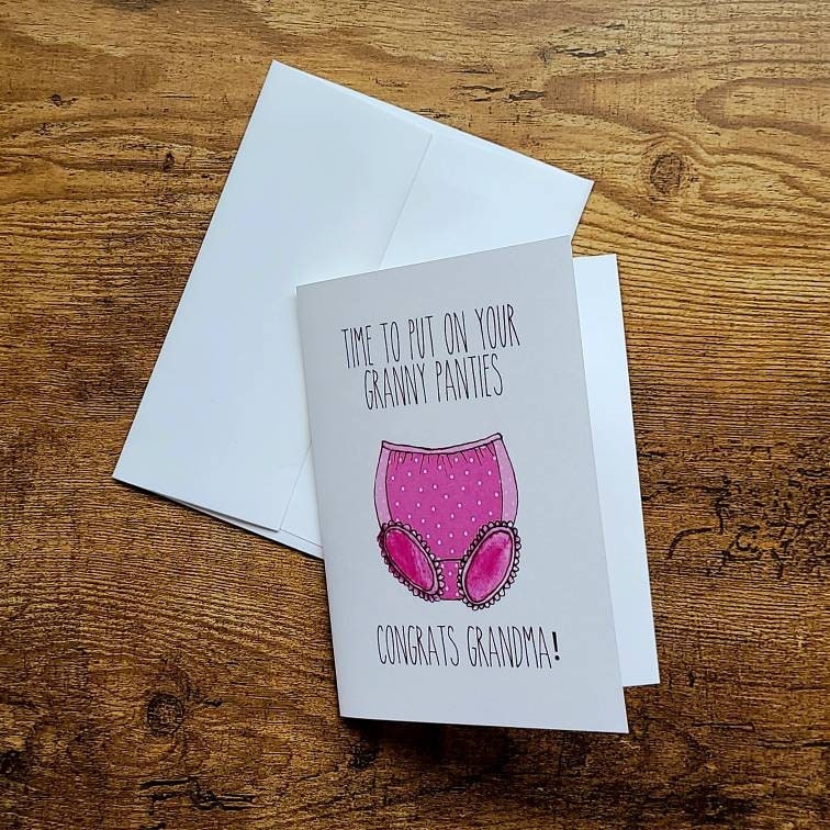 Time to put on your granny panties, Congrats Grandma, New Grandma card, Grandmother card, Baby announcement, Expectant Grandma card
