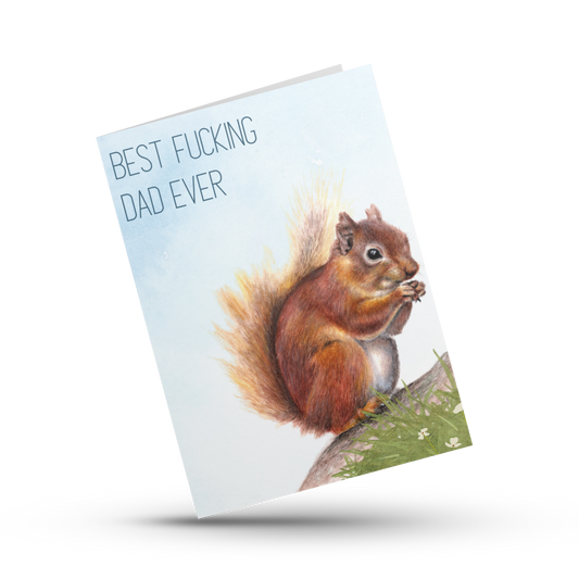 Best fucking dad ever, Woodland Father's day card, Cute Squirrel card for dad, Funny Father's Day card, Vulgar card for dad, Sweary dad card