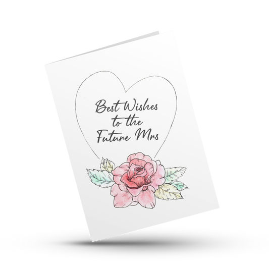 Bridal shower card, Best wishes to the future Mrs, Engagement card, Card for Bride to be, Card for friend, Card for her, Future wife