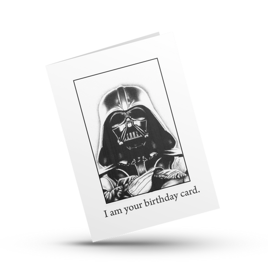 I am your birthday card, Funny nerdy Vader Birthday card, Birthday card for sci-fi fans, Card for Nerd boyfriend, girlfriend, Nerd Husband