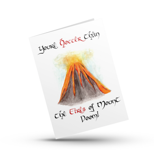 Lord of the Rings themed card, Hotter than the fires of Mount Doom, Anniversary card, Valentine's card, LOTR card, Sexy hobbit, Nerdy card