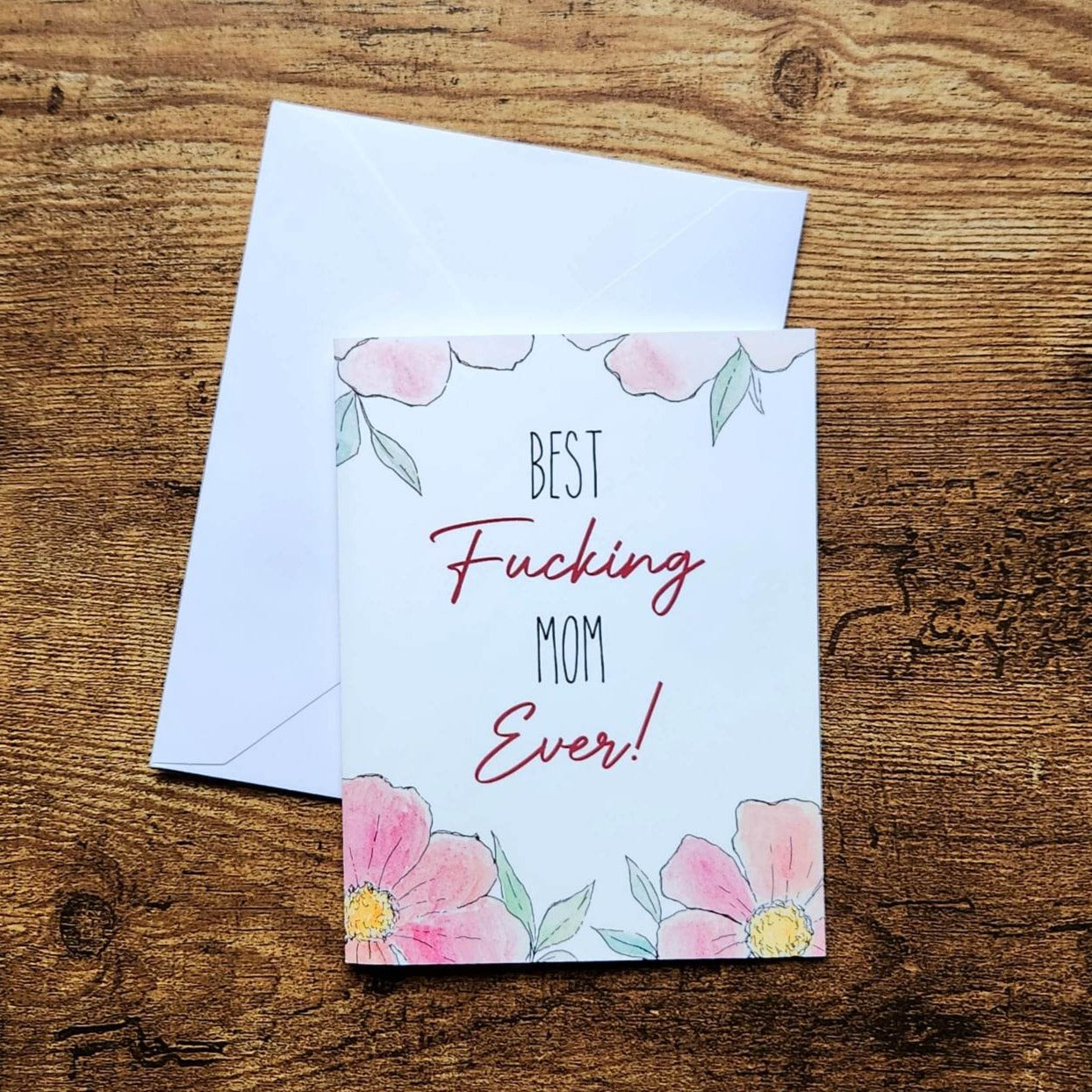 Best fucking mom ever, Mother's day card, Sweary card for mom, Funny Mother's day card, Card for friend, Cussing card, Cool mom gift,