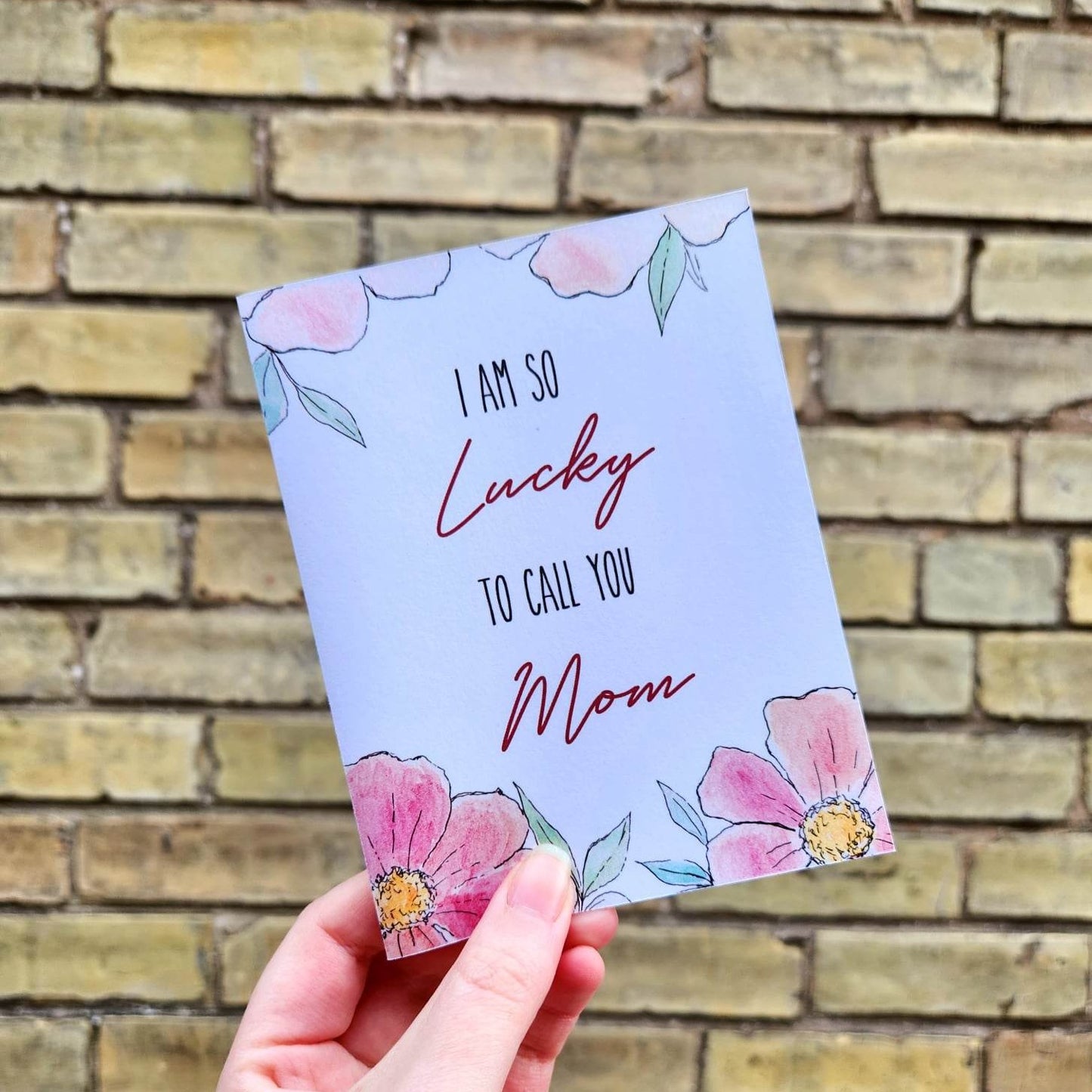 I am so lucky to call you mom, Mother's Day card, Gratitude card for mom, Lucky to have you, Grateful for you mom, Happy Mother's Day