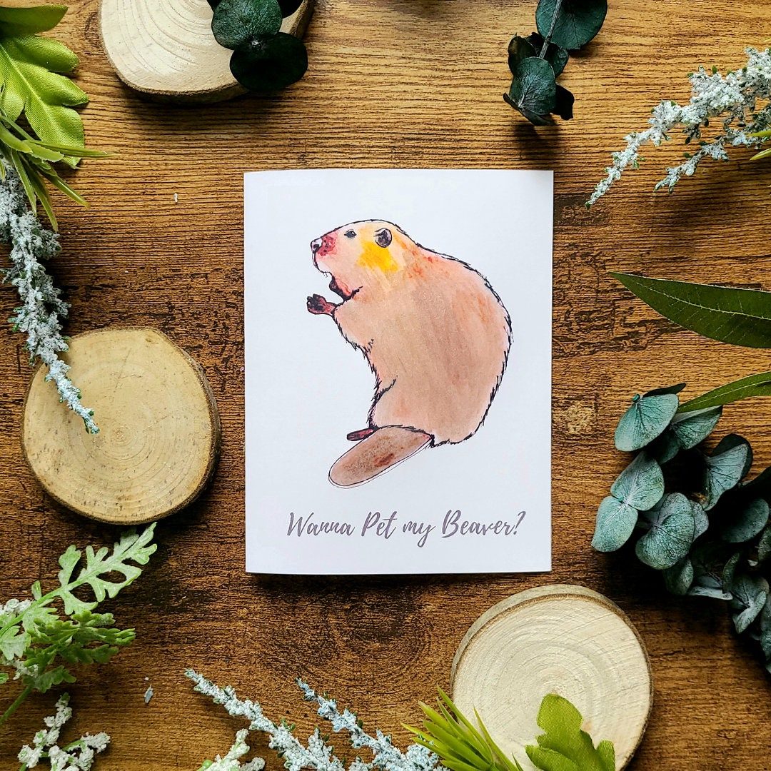 Wanna pet my beaver?, Funny beaver card, Funny Valentine, Beaver pun anniversary, Rude cards, Cute cards, Boyfriend, Husband, Partner, Love