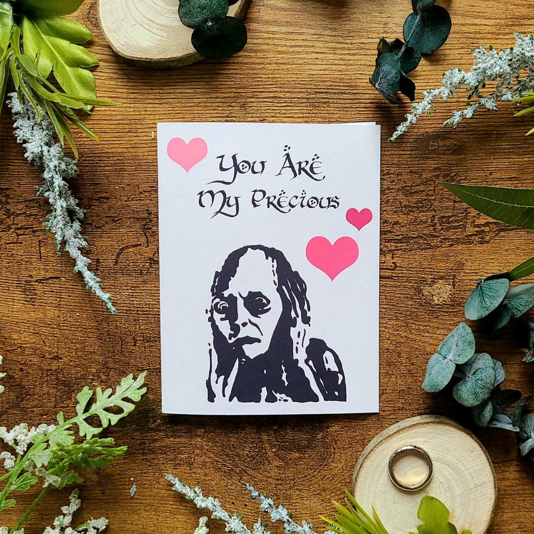 You are my precious, Lord of the Rings Valentine, LOTR Anniversary card, My precious card, Funny LOTR, Lord of the Rings card, Gollum, Nerd