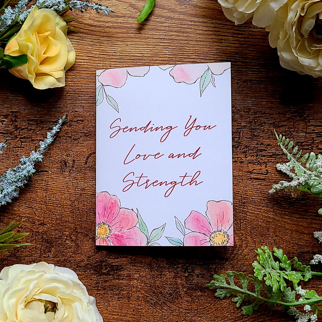 Sympathy and loss card, Sending you love and strength, Thinking of you card, friendship card, bereavement card, Terminal illness card, Love