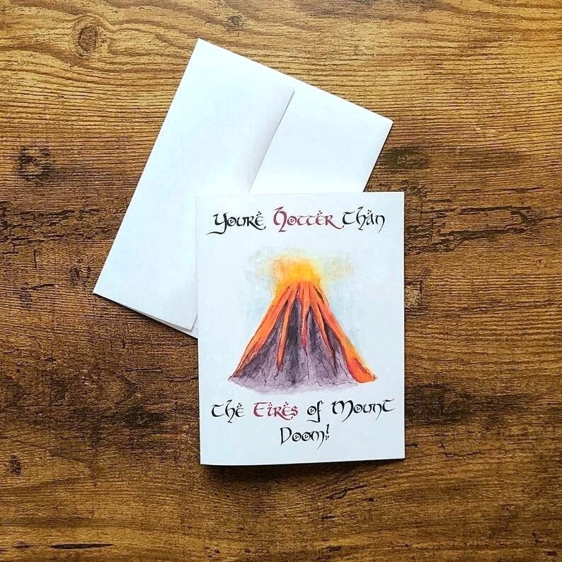 Lord of the Rings themed card, Hotter than the fires of Mount Doom, Anniversary card, Valentine's card, LOTR card, Sexy hobbit, Nerdy card